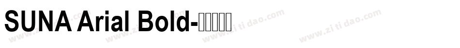 SUNA Arial Bold字体转换